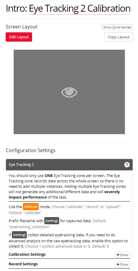 Screenshot of the Eye Tracking 2 Zone in calibrate mode, showing configuration settings. The Zone is sized to fill the entire screen.