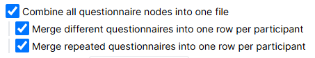 Screenshot of the 'Combine all questionnaire nodes into one file' checkbox. Below it, two other checked boxes appear: 'Merge different questionnaires into one row per participant' and 'Merge repeated questionnaires into one row per participant