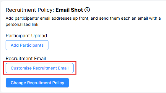 A screenshot of the Recruitment Tab of the Experiment Builder. The Email Shot recruitment policy has been chosen, and the Customise Recruitment Email button is highlighted.