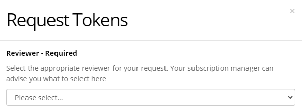 Screenshot of the Request Tokens window with Reviewer - Required dropdown at the top