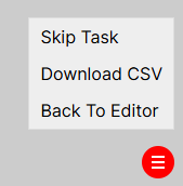 Screenshot of the bottom-right menu during an experiment preview, showing options 'Skip Task', 'Download CSV', and 'Back to Editor'