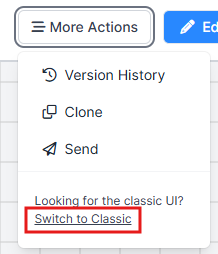 Screenshot of the Design Tab of the Experiment Builder. The More Actions menu is open and 'Switch to Classic' is highlighted
