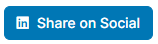 Screenshot of a Share on Social button with LinkedIn logo
