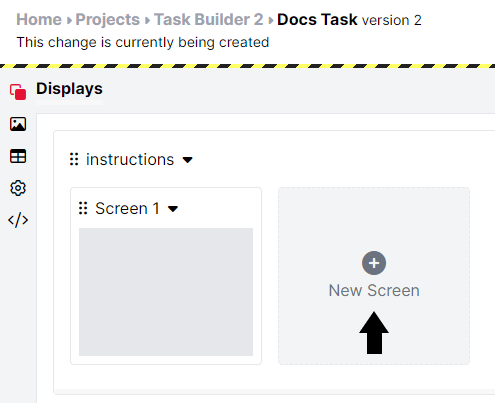 Screenshot of a display in Task Builder 2, showing the New Screen button to the right of the existing screens.