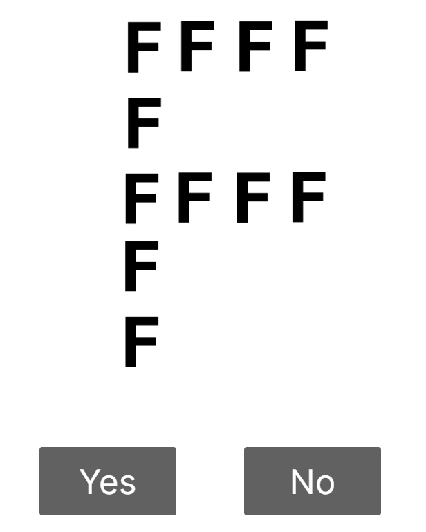 Screenshot of a trial from the Navon task showing an F made of Fs and buttons Yes and No