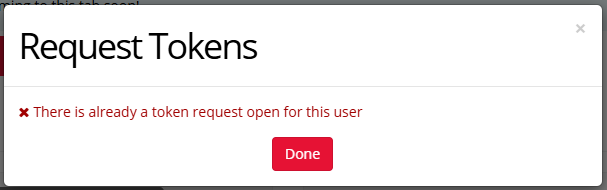 Screenshot of Request Tokens window with message 'There is already a token request open for this user'